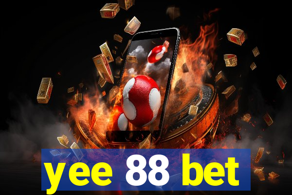 yee 88 bet